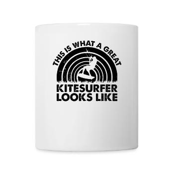This is what a great Kitesurfer looks like - - Tasse - Weiß - Vorne