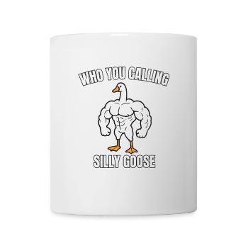 Who You Calling Silly Goose Funny Gym - Mug - white - Front