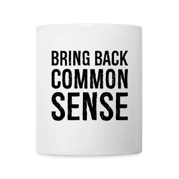bring back common sense - Mug - white - Front