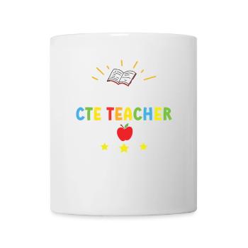 I am the cte teacher you will tell you about - Mug - white - Front