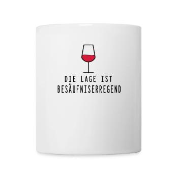 Lage besäufniserregend - Tasse - Weiß - Vorne