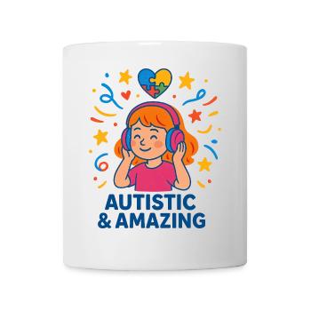 Autistic & Amazing Girls Kids Gift Quote - Mug - white - Front