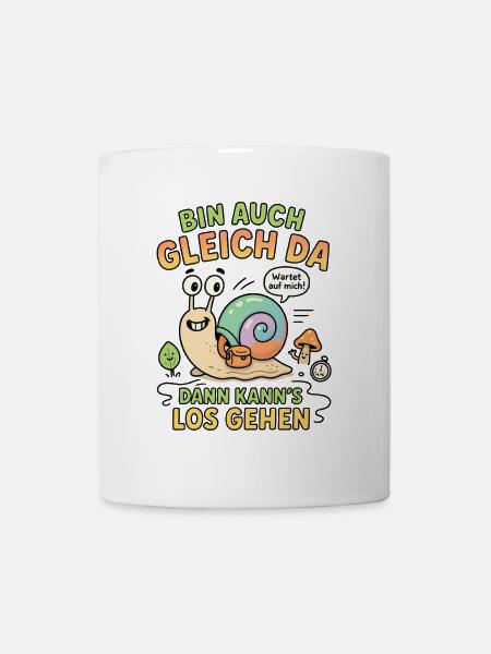 bin da kann losgehen schnecke - Tasse - Weiß