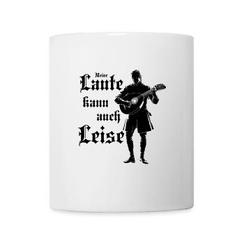 Die Laute kann auch leise - Lautenspieler Barde - Tasse - Weiß - Vorne