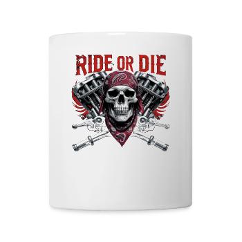 Motorcycle Skull Ride or Die Biker Chopper Rock - Mug - white - Front