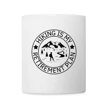 Hiking is my retirement plan Wanderer - Mug - white - Front