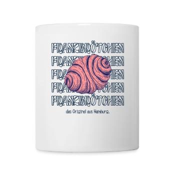 Franzbrötchen - Das Original aus Hamburg - Tasse - Weiß - Vorne