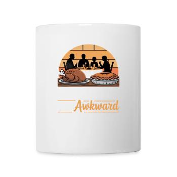 Turkey Pie and Awkward Family Time Thanksgiving - Mug - white - Front
