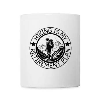 Hiking is my retirement plan - Mug - white - Front