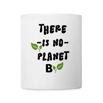 There Is No Planet B   - Mug blanc - blanc - Devant