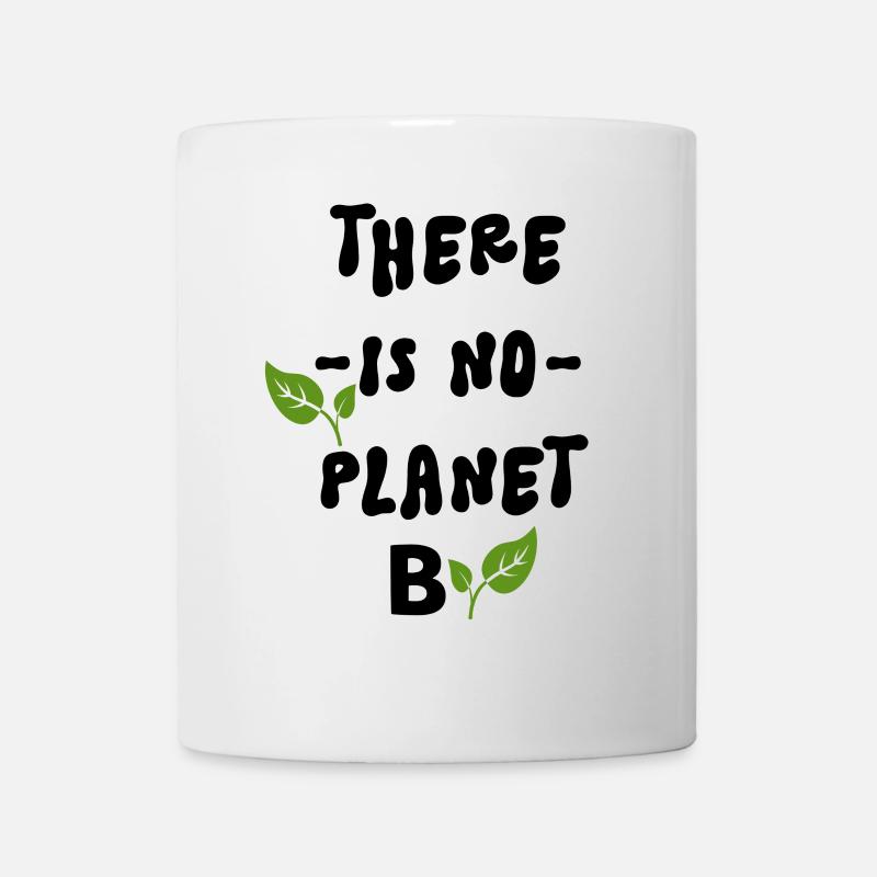 There Is No Planet B - Mug - white