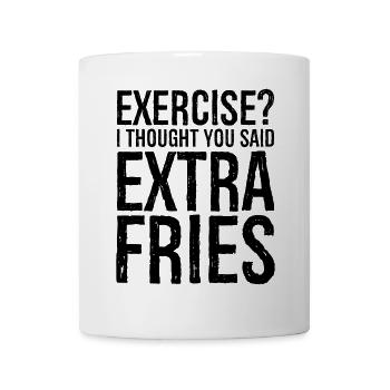 exercice Je pensais que vous aviez dit frites supplémentaires - Mug blanc - blanc - Devant
