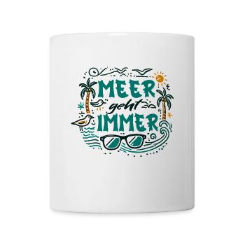 Sea Goes Always Summer Beach Saying Shirt - Mug - white - Front