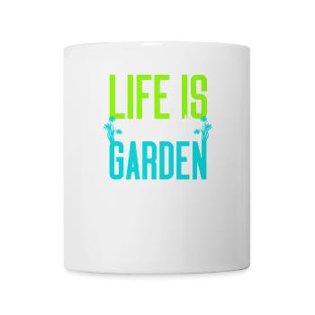 Life is Better in the Garden - Mug - white - Front