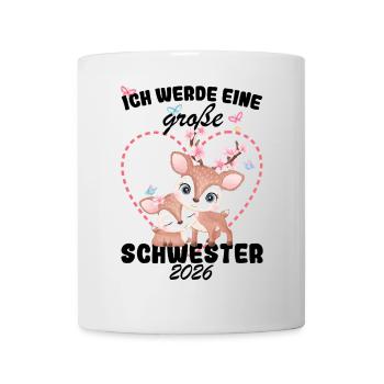 Nachwuchs Verkünden Ich Werde Große Schwester 2026 - Tasse - Weiß - Vorne
