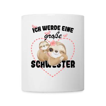 Nachwuchs Verkünden Ich Werde Große Schwester 2026 - Tasse - Weiß - Vorne