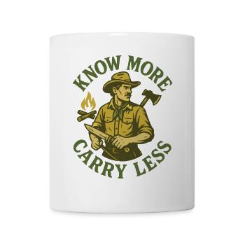 More Know Less Wear Prepper Survival - Mug - white - Front