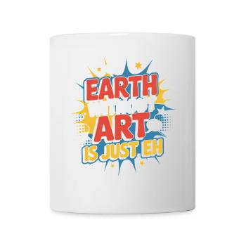 La terre sans art n’est que son professeur d’art - Mug blanc - blanc - Devant