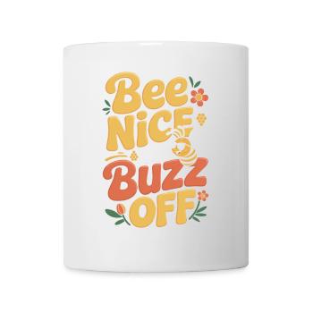 Bienen Imker Bee Nice Or Buzz Off Bienenzüchter - Tasse - Weiß - Vorne