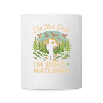 Ich bin nicht verloren, ich beobachte nur Vögel - Tasse - Weiß - Vorne