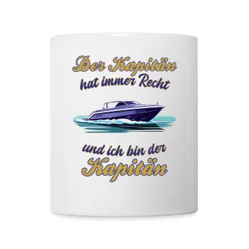 Kapitän hat immer Recht lustiger Spruch Boot - Tasse - Weiß - Vorne