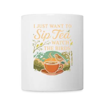 Ich möchte nur Tee schlürfen und die Vögel - Tasse - Weiß - Vorne