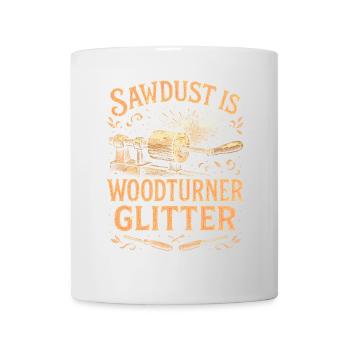 Sägemehl ist Drechsler-Glitter - Tasse - Weiß - Vorne