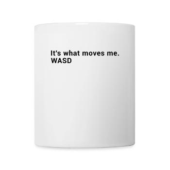 WASD It's what moves me - Computer Gamer - Tasse - Weiß - Vorne