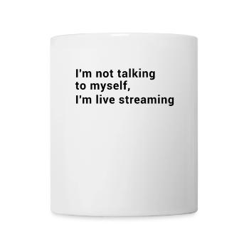 Streamer - Je ne me parle pas à moi-même, je suis en direct - Mug blanc - blanc - Devant