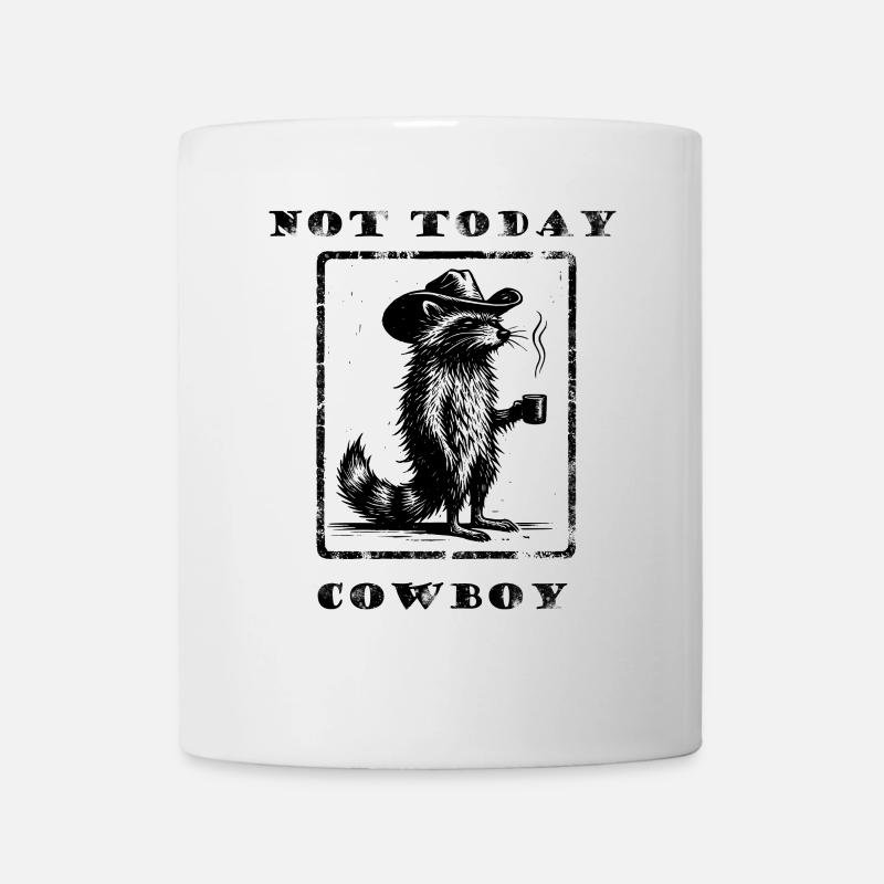 Not Today Cowboy Waschbär - Tasse - Weiß