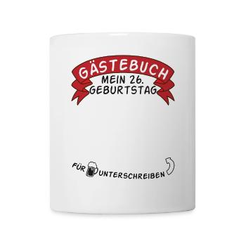 Gästebuch Mein 26. Geburtstag Geschenkidee - Tasse - Weiß - Vorne