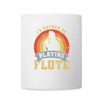 I'd Rather Be Playing Flute - Mug - white - Front