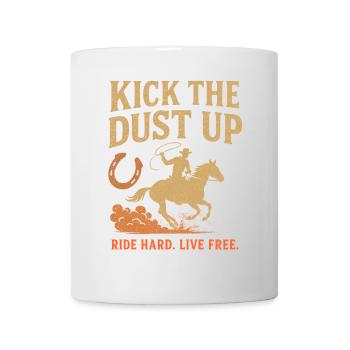 Kick The Dust Up - Tasse - Weiß - Vorne