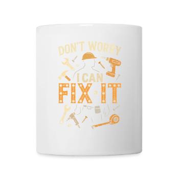Keine Sorge, ich kann es reparieren - Tasse - Weiß - Vorne