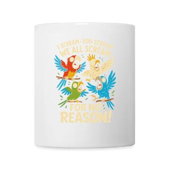 Ich schreie - Du schreist - Wir schreien alle ohne - Tasse - Weiß - Vorne