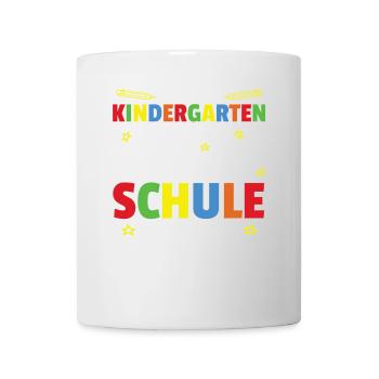 Tschüss Kindergarten Abschied Schule Einschulung - Tasse - Weiß - Vorne