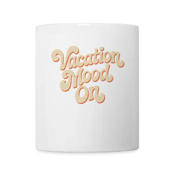 Vacation Mood On Summer Festival Travel Club Vacation - Mug - white - Front