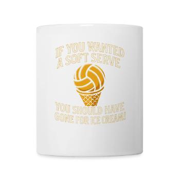 Wenn du ein Softeis wolltest, hättest du dich für - Tasse - Weiß - Vorne