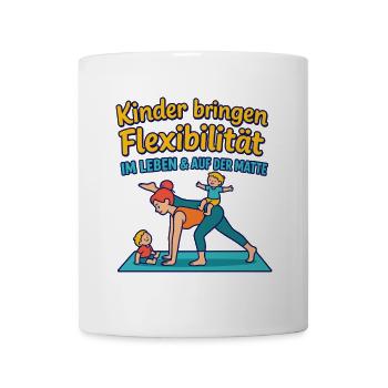 Kinder bringen Flexibilität – im Leben & auf der M - Tasse - Weiß - Vorne