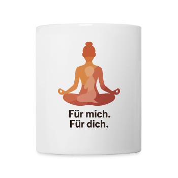 Für mich. Für dich. – Yoga Mama - Tasse - Weiß - Vorne