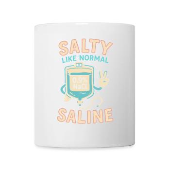 Salzig wie normale Kochsalzlösung - Tasse - Weiß - Vorne