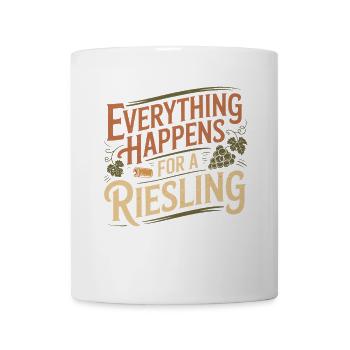 Wine Wine Drinker Everything Happens For A Riesling - Mug - white - Front
