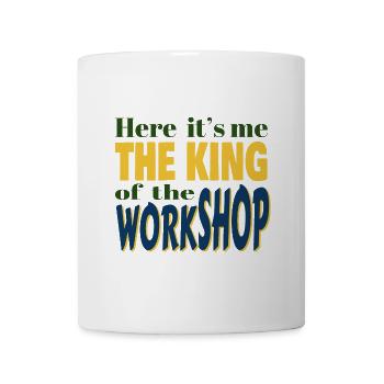 Here I am the king of the workshop. DAD Handyman - Mug - white - Front