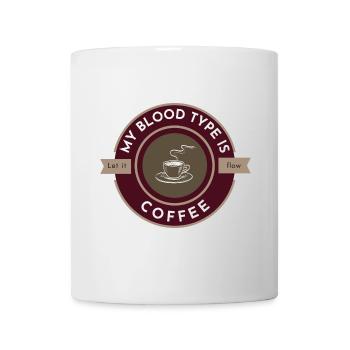 My blood type is coffee dark - Mug - white - Front