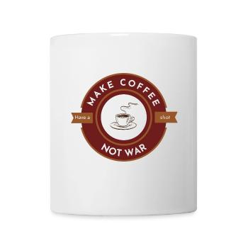 Make coffee not war, have a shot - Mug - white - Front