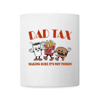 Taxe De Papa Sarcasme Fête Des Pères - Mug blanc - blanc - Devant