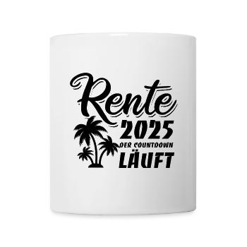 Rente 2025 der Countdown läuft Palmen - Tasse - Weiß - Vorne