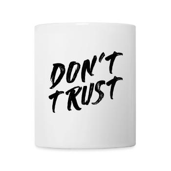 Don't trust anyone's ironic saying - Mug - white - Front