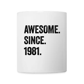 44. Geburtstag 44 Jahre Awesome Since 1981 - Tasse - Weiß - Vorne