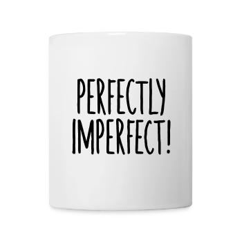 Funny Saying Perfectly Imperfect - Mug - white - Front